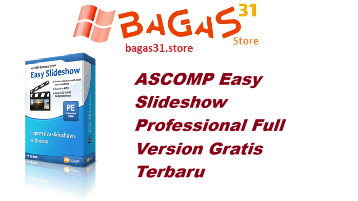 ASCOMP Easy Slideshow Professional 1.002 Full Version Gratis Terbaru