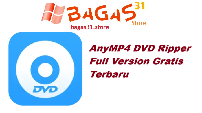 AnyMP4 DVD Ripper 8.1.28 Full Version Gratis Terbaru