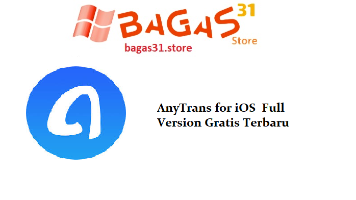 AnyTrans for iOS Full Version Gratis Terbaru