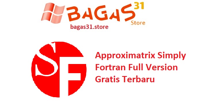 Approximatrix Simply Fortran 3.40.4419 Full Version Gratis Terbaru