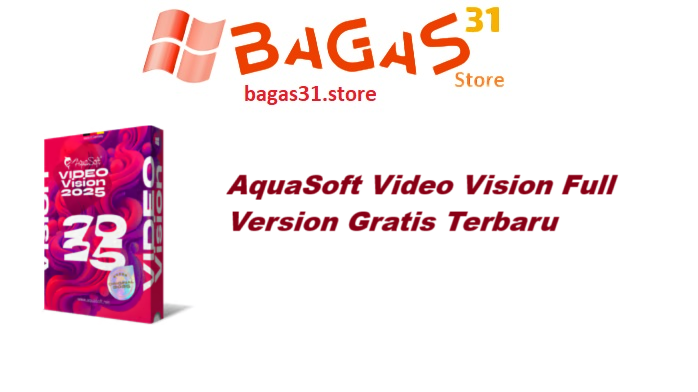 AquaSoft Video Vision 16.2.05 Full Version Gratis Terbaru