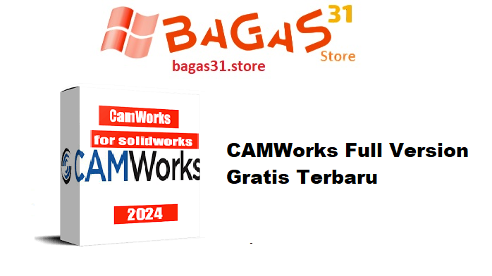 CAMWorks 2025 Full Version Gratis Terbaru
