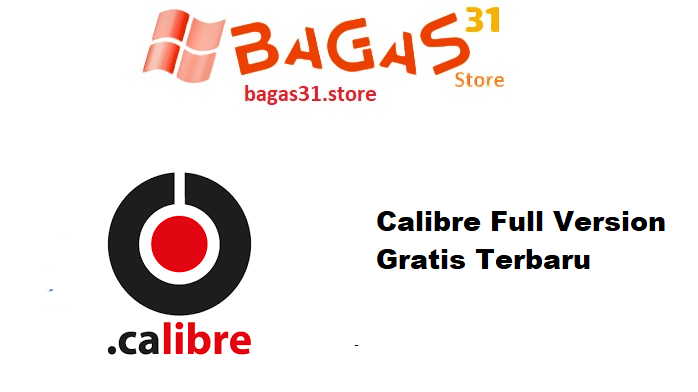 Calibre 8.2.1 Full Version Gratis Terbaru