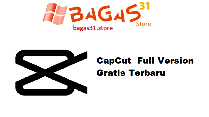CapCut 6.0.0.2291 Full Version Gratis Terbaru