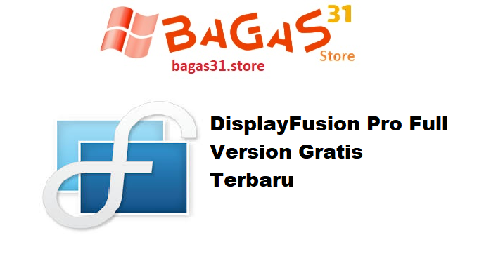 DisplayFusion Pro Full Version Gratis Terbaru