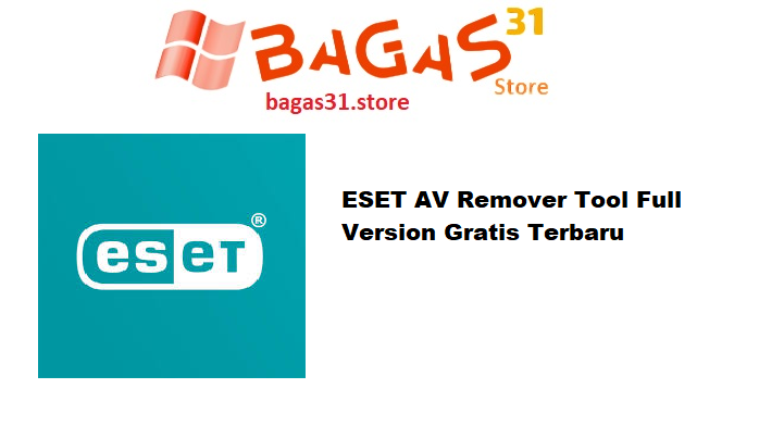 ESET AV Remover Tool Full Version Gratis Terbaru