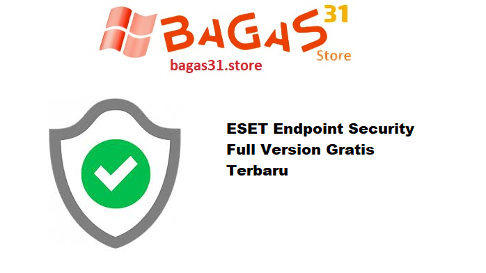 ESET Endpoint Security Full Version Gratis Terbaru