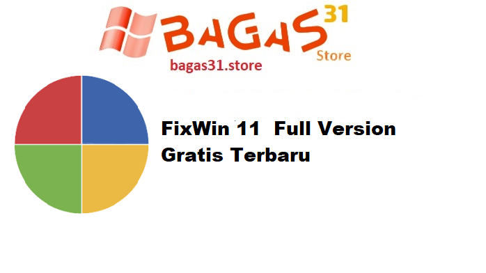 FixWin 11 v11.1 Full Version Gratis Terbaru