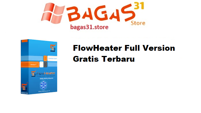 FlowHeater 4.4.7 Full Version Gratis Terbaru
