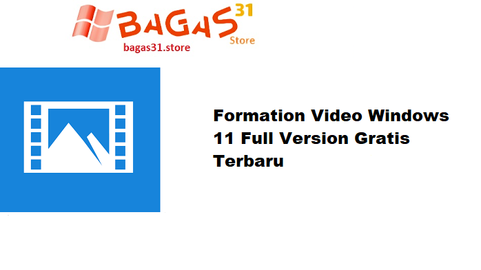Formation Video Windows 11 Full Version Gratis Terbaru