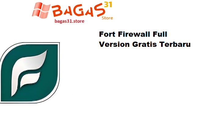 Fort Firewall Full Version Gratis Terbaru