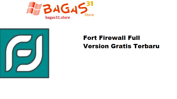 Fort Firewall Full Version Gratis Terbaru