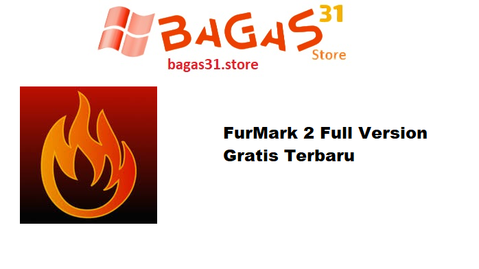 FurMark 2.7.0.0 Full Version Gratis Terbaru