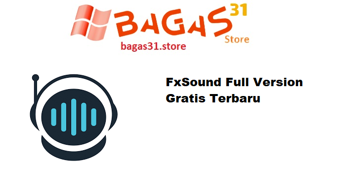 FxSound Full Version Gratis Terbaru