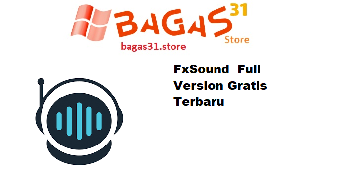 FxSound Full Version Gratis Terbaru