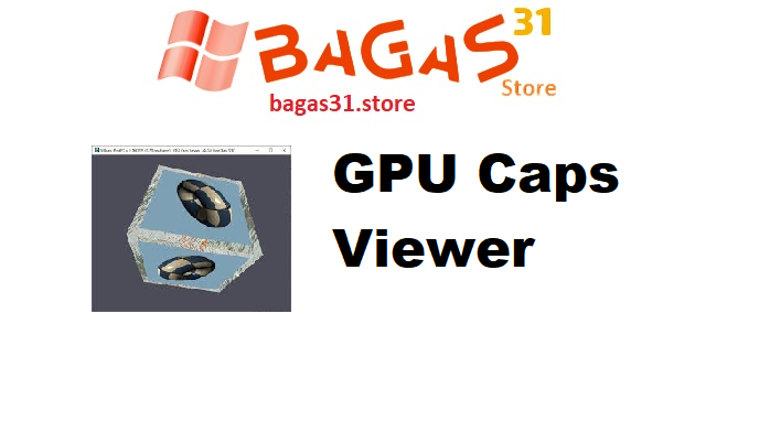 GPU Caps Viewer