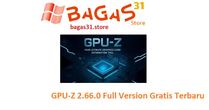 GPU-Z 2.66.0 Full Version Gratis Terbaru