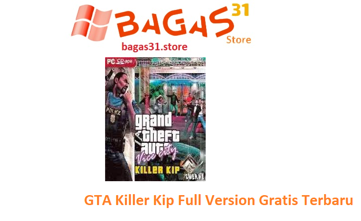 GTA Killer Kip Full Version Gratis Terbaru