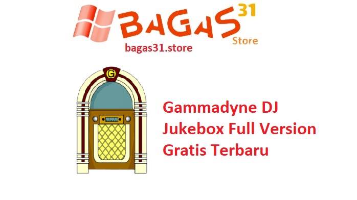 Gammadyne DJ Jukebox 34.0 Full Version Gratis Terbaru