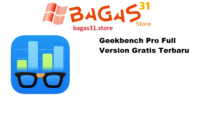 Geekbench Pro Full Version Gratis Terbaru