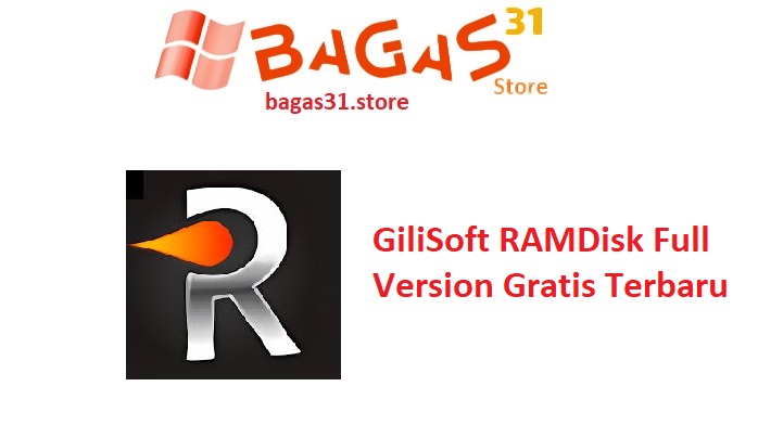 GiliSoft RAMDisk 7.2.0 Full Version Gratis Terbaru