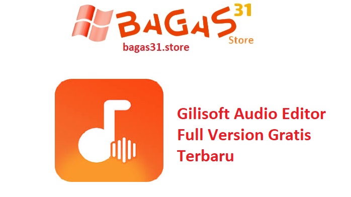 Gilisoft Audio Editor 3.0 Full Version Gratis Terbaru