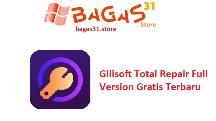 Gilisoft Total Repair 10.3.0 Full Version Gratis Terbaru