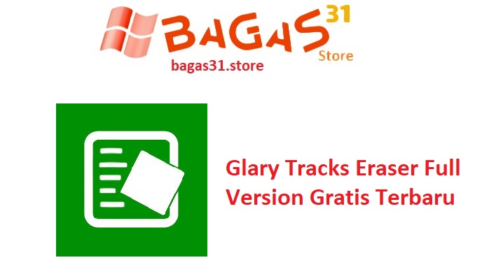 Glary Tracks Eraser 6.0.1.20 Full Version Gratis Terbaru