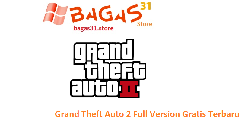 Grand Theft Auto 2 Full Version Gratis Terbaru