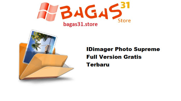 IDimager Photo Supreme 2025.1.4.7628 Full Version Gratis Terbaru