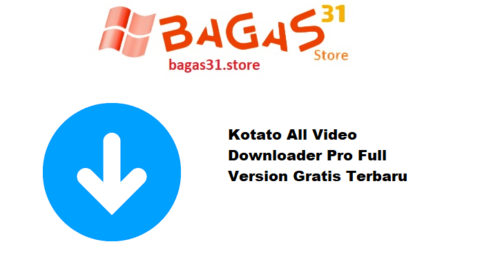 Kotato All Video Downloader Pro Full Version Gratis Terbaru