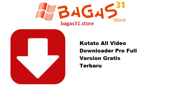 Kotato All Video Downloader Pro Full Version Gratis Terbaru