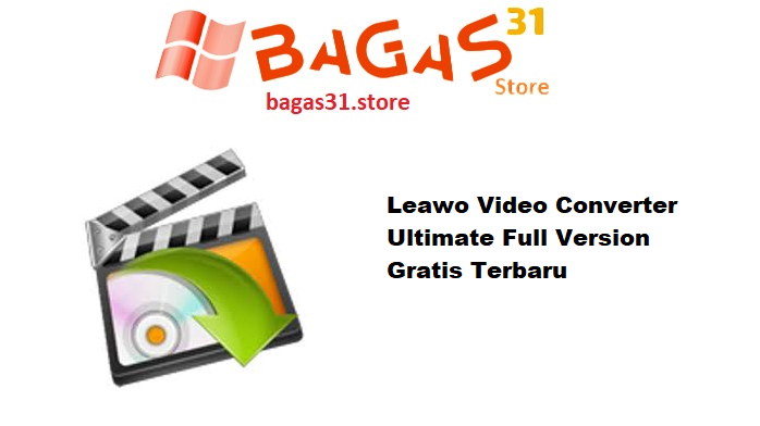 Leawo Video Converter Ultimate Full Version Gratis Terbaru