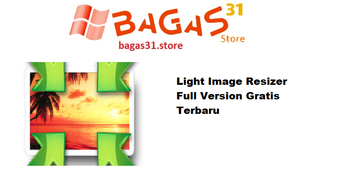 Light Image Resizer Full Version Gratis Terbaru