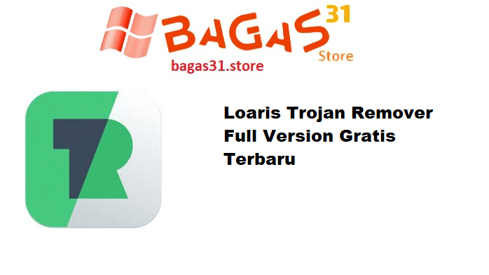 Loaris Trojan Remover Full Version Gratis Terbaru