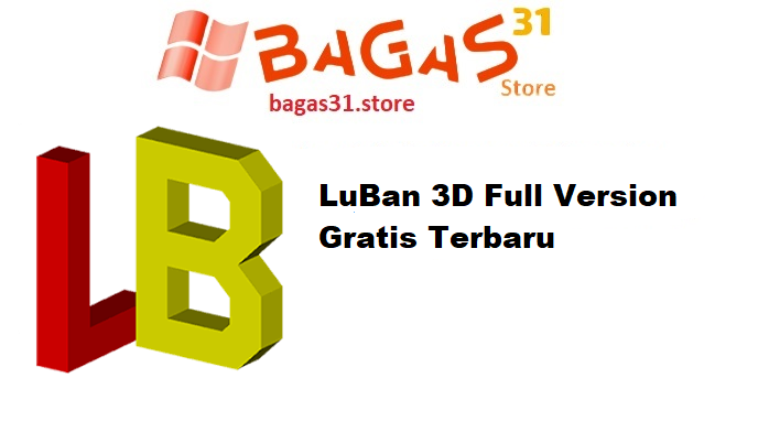 LuBan 3D 29.05.2025 Full Version Gratis Terbaru