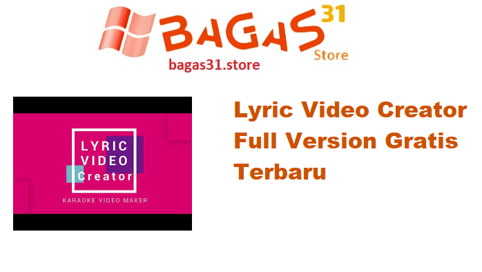 Lyric Video Creator 6.3.0 Full Version Gratis Terbaru