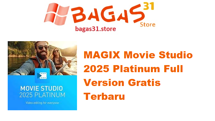 MAGIX Movie Studio 2025 Platinum Full Version Gratis Terbaru