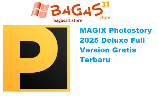 MAGIX Photostory 2025 Deluxe 24.0.1.204 Full Version Gratis Terbaru