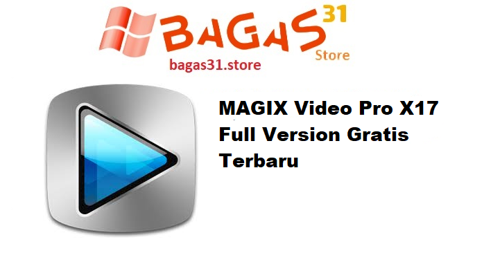 MAGIX Video Pro X17 Full Version Gratis Terbaru