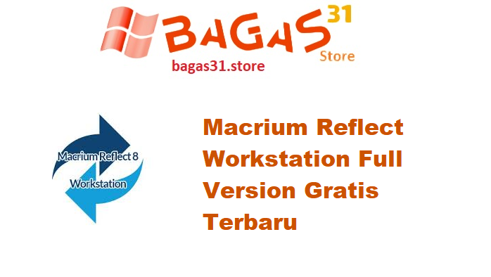 Macrium Reflect Workstation 8.1.8595 Full Version Gratis Terbaru
