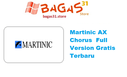 Martinic AX Chorus 1.3.3 Full Version Gratis Terbaru