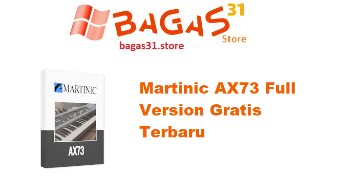 Martinic AX73 1.4.3 Full Version Gratis Terbaru