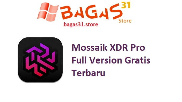 Mossaik XDR Pro 2.3.29 Full Version Gratis Terbaru