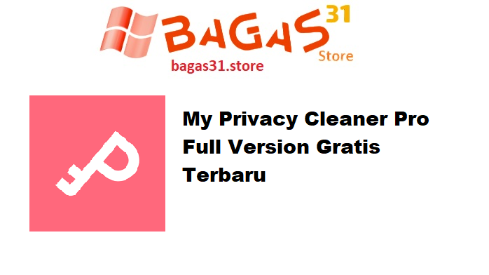 My Privacy Cleaner Pro Full Version Gratis Terbaru