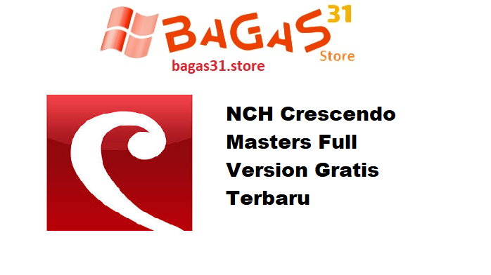 NCH Crescendo Masters Full Version Gratis Terbaru