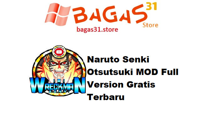 Naruto Senki Otsutsuki MOD Full Version Gratis Terbaru