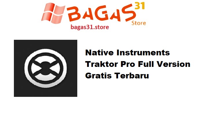 Native Instruments Traktor Pro Full Version Gratis Terbaru