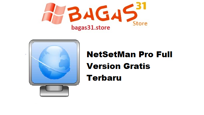 NetSetMan Pro Full Version Gratis Terbaru