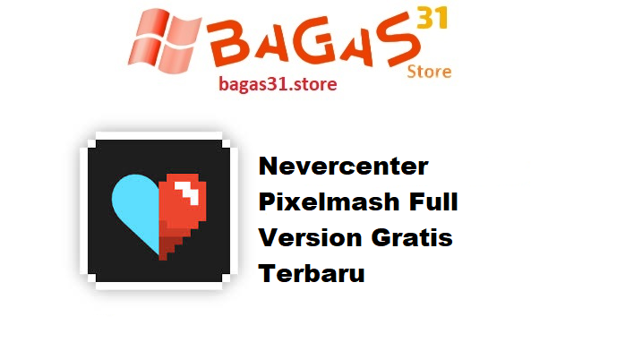 Nevercenter Pixelmash Full Version Gratis Terbaru